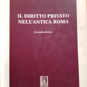 Il diritto privato nell'antica Roma II edizione