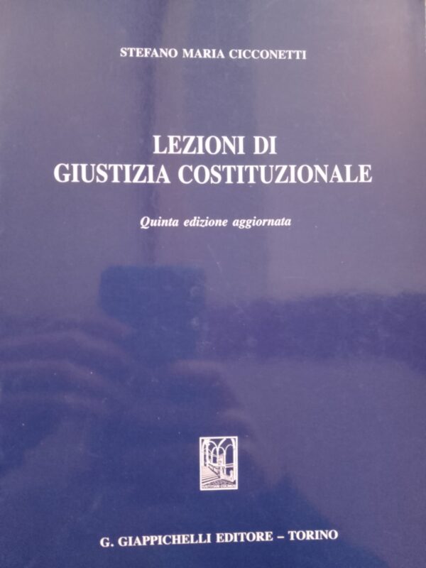 Lezioni di giustizia costituzionale